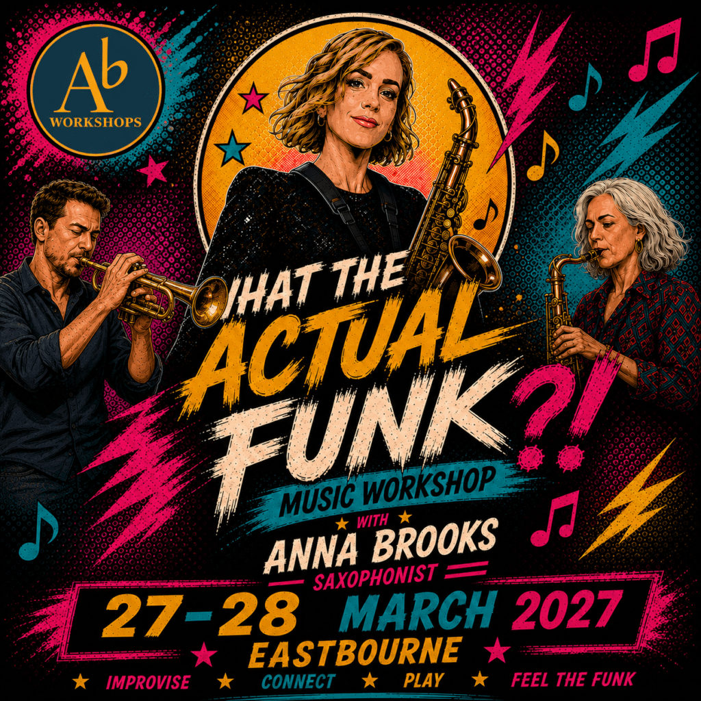 AnnaBrooksEastbourne_SQUARE - AB Workshops - AB Workshops What the Actual Funk?! with Anna Brooks